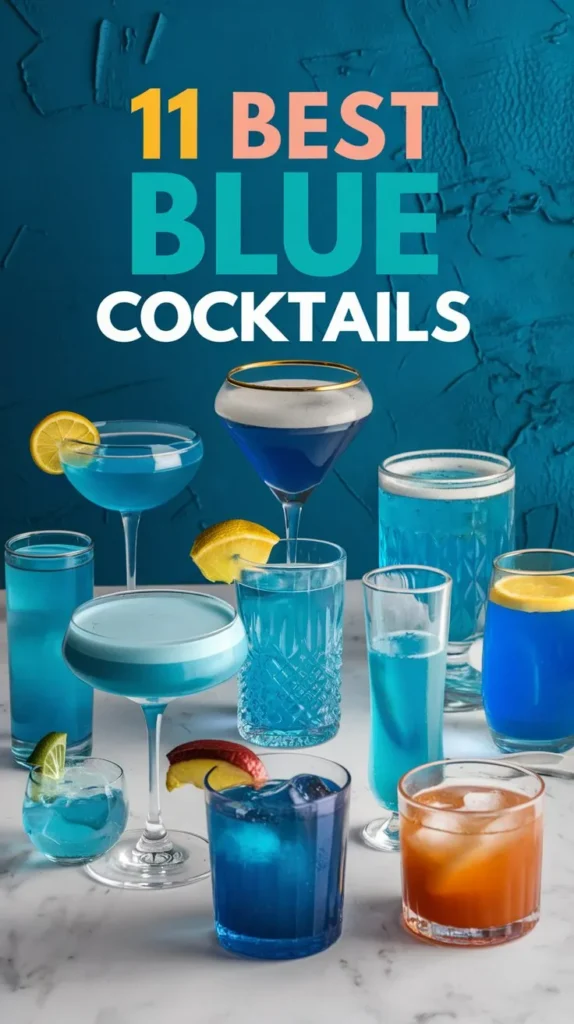 11 Best Blue Cocktails to Try This Summer for a Cool and Refreshing Drink