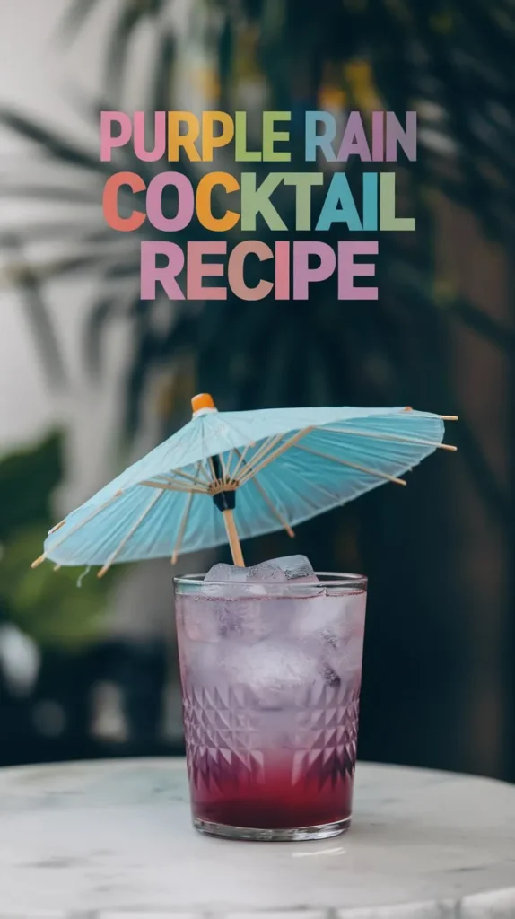 Purple Rain Cocktail Recipe: A Royal and Regal Drink for Special Occasions